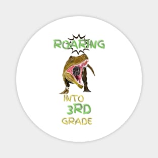 Roaring Into 3rd Grade Magnet